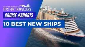10 Best New 2021 Ships - Cruise #SHORTS