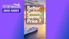Better Cabin, Same Price ? #SHORTS Cruise Tip