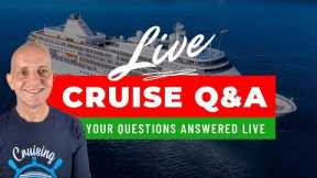 LIVE Cruise Q&A Session - Get Your Questions Answered