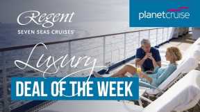 Luxury Deal of the Week | Regent Seven Seas Caribbean Cruise | Planet Cruise