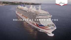 P&O Cruises | Holidays As Varied As You | Planet Cruise