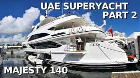 $20M MAJESTY 140 SUPERYACHT TOUR Part 2 / UAE Yacht Builder Luxury Charter Yacht Walkthrough & Specs