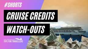 FUTURE CRUISE CREDIT WATCH-OUTS  #SHORTS