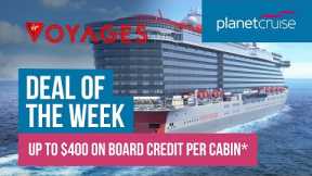 Valiant Lady Transatlantic  | Up to $400 on board credit per cabin* | Planet Cruise Deal of the Week