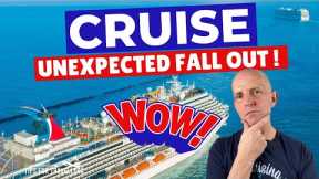 CRUISE UPDATE:  Unexpected And Unwelcome Fall Out Continues..