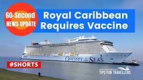 Breaking News: Royal Caribbean Vaccine For Cruise #SHORTS