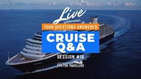 LIVE CRUISE Q&A HOUR #16 - Your Cruising Questions Answered - Saturday 6 March 2021