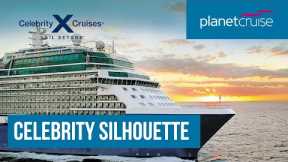 Summer 2021 Sailings | Celebrity Silhouette | Planet Cruise