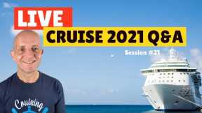LIVE CRUISE Q&A HOUR #21 - Talking About Cruise News - Saturday 10 April 2021