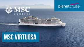 MSC Virtuosa | A Masterpiece At Sea | Planet Cruise