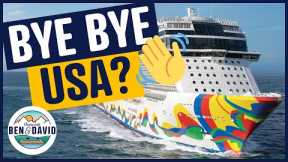SHOCK Cruise News: Major Cruise Line Pulling Out of USA Forever?
