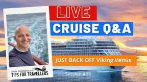 Live Cruise Q&A Hour #29 - Back From Viking Venus - Sunday 20 June 5PM UK / Noon EST / 9am PST