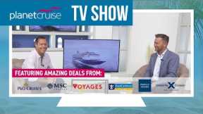 Marella Explorer, Anthem of the Seas, MSC Virtuosa and more! | Planet Cruise TV Show 08.06.21