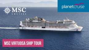 MSC Virtuosa Ship Tour | Planet Cruise