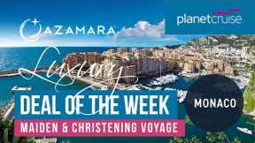 Maiden & Christening Voyage on Azamara Onward | Luxury Deal of the Week | Planet Cruise