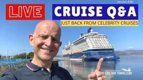 LIVE CRUISE Q&A #38. Your Questions Answered. Saturday 28 August 2021