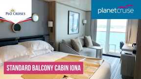 Iona Standard Balcony Cabin Tour (GD Grade) | Planet Cruise