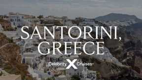 Discover Santorini With Celebrity Cruises