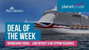 Norwegian Fjords from Southampton | Planet Cruise Deal of the Week