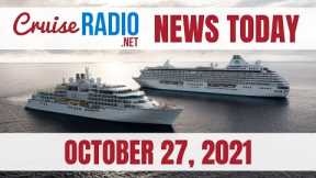 Cruise News Today — October 27, 2021