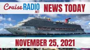 Cruise News Today — November  25, 2021
