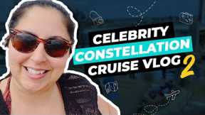 Celebrity Constellation Day at Sea | Cruise Vlog Day 2