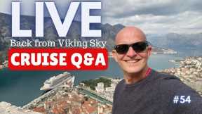 LIVE CRUISE Q&A Hour #54. Back from Viking Sky. Sunday 20 March 2022