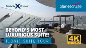 Iconic Suite Tour | Celebrity Beyond | Full Suite Tour | Planet Cruise