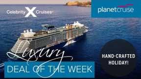 Celebrity Beyond | Bespoke Cruise & Stay Holiday Package | Planet Cruise Luxury Deal of the Week