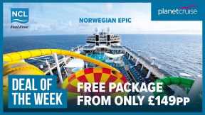 Norwegian Epic 7 nts from Barcelona | Deal of the Week | Planet Cruise