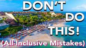 The 7 Easiest Ways to RUIN Your All-inclusive Vacation!