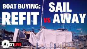 Buying a SAILING YACHT: refit or sail away? HARSH REALITY after 16 months in boatyard