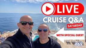LIVE CRUISE Q&A HOUR #69. Your Cruise Questions Answered. Saturday 30 July 2022