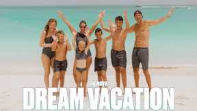 THE ULTIMATE DREAM FAMILY VACATION | MOST BEAUTIFUL BEACHES IN THE WORLD | TURKS & CAICOS THE MOVIE