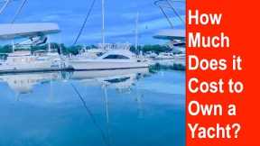 Should You Buy a Yacht? True Annual Costs.
