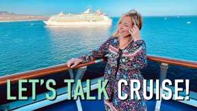 Changes are HAPPENING! Let's talk cruise!