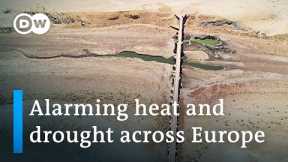 Record drought poses serious threat to Europe's environment and critical infrastructure | DW News