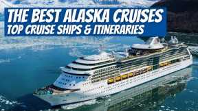 10 Best Alaska Cruises for 2022! Best New Cruise Ships and Itineraries for Alaskan Cruise!