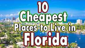 10 Cheapest Places in Florida to Live Buy a Home. (nice places)