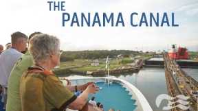 Discover the Panama Canal on Your Next Cruise Vacation - Princess Cruises