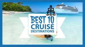 What is the best place to go on a cruise? Top 10 Best Cruise Destinations to take!