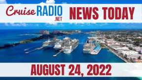 Cruise News Today — August 24, 2022: Cruise Line Increases Gratuity, Bahamas Relaxes Mandates, MSC
