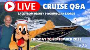 LIVE CRUISE Q&A Hour #75 Tuesday 20 September 2022. Your cruising questions answered