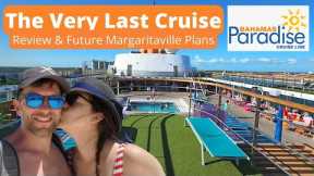 A Cruise Ship's Final Voyage - Bahamas Paradise Review & the Upcoming Margaritaville Transformation