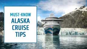 Alaska Cruise Tips | Top Tips for Cruising Alaska | Princess Cruises