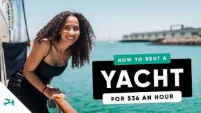 How I YACHT for $36 an hour in CALIFORNIA