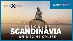 Cruise Scandinavian cities for 12nt onboard Celebrity Silhouette | Planet Cruise