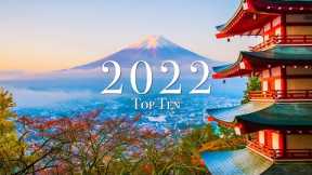 Top 10 Places To Visit In 2022 (If We Can Travel)