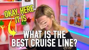 Cruise Questions Today - What's the best cruise line?
