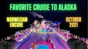 Highlights from Norwegian Encore | Favorite Cruise to Alaska | October 2021